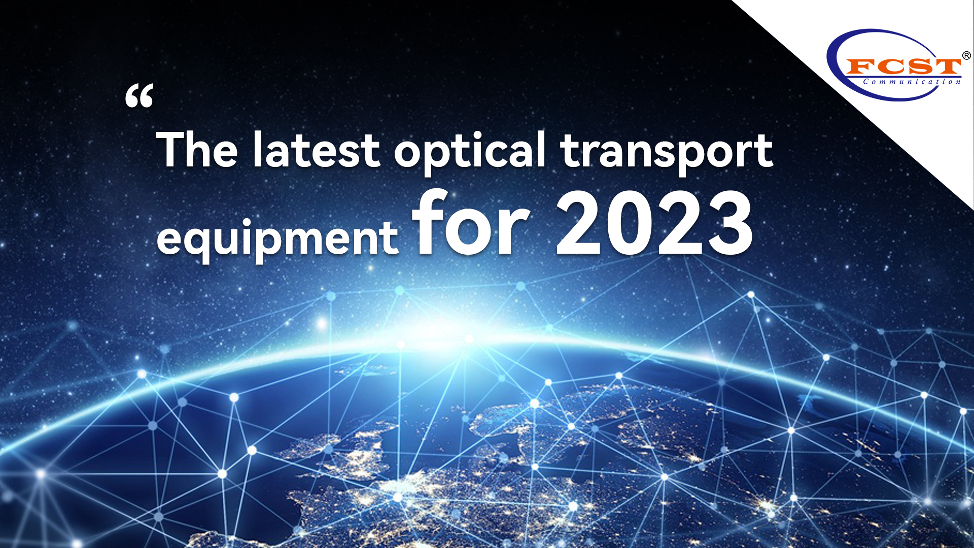 أحدث معدات النقل البصري لعام 2023