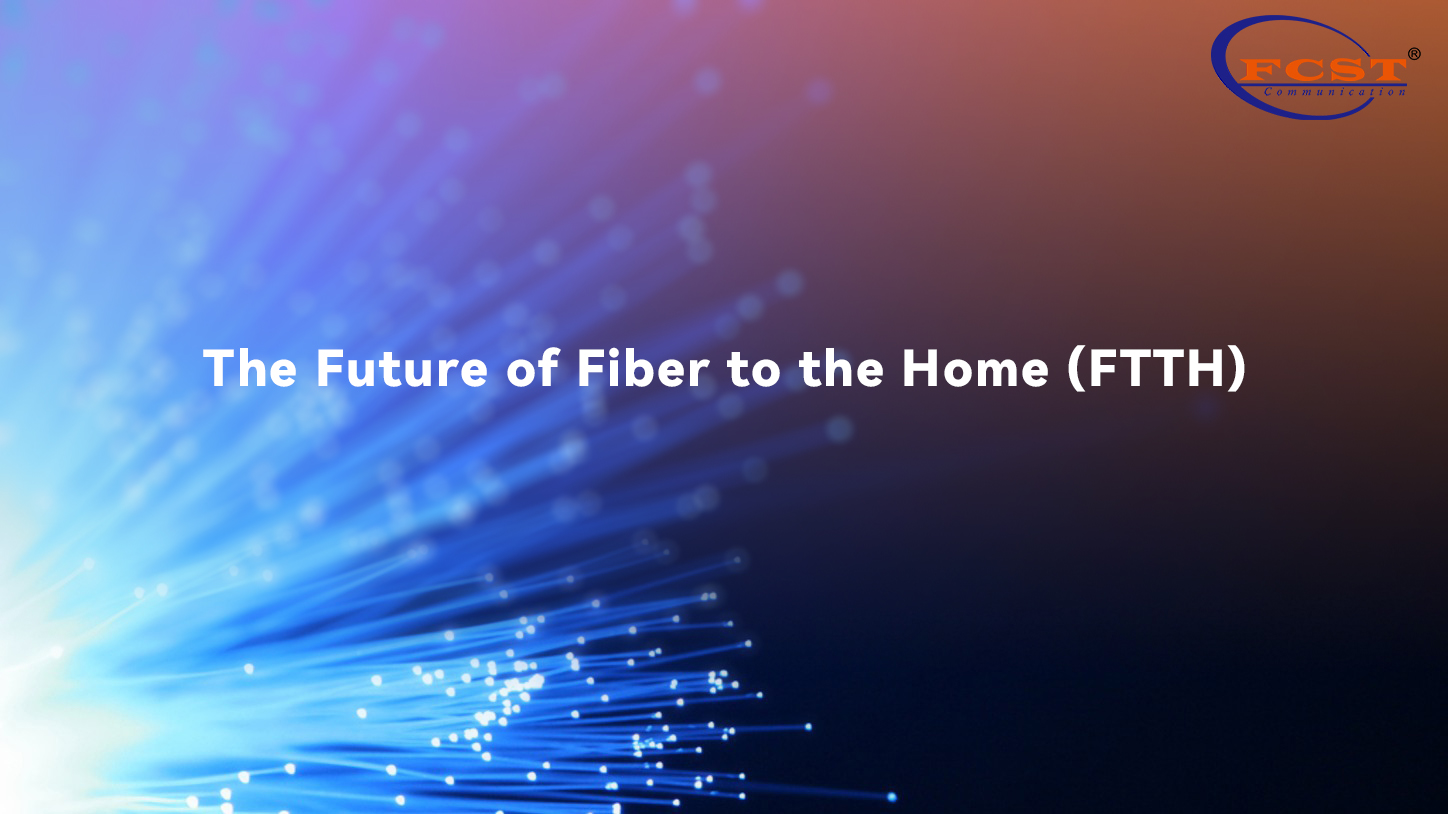 مستقبل الألياف إلى المنزل (FTTH)